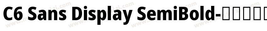 C6 Sans Display SemiBold字体转换
